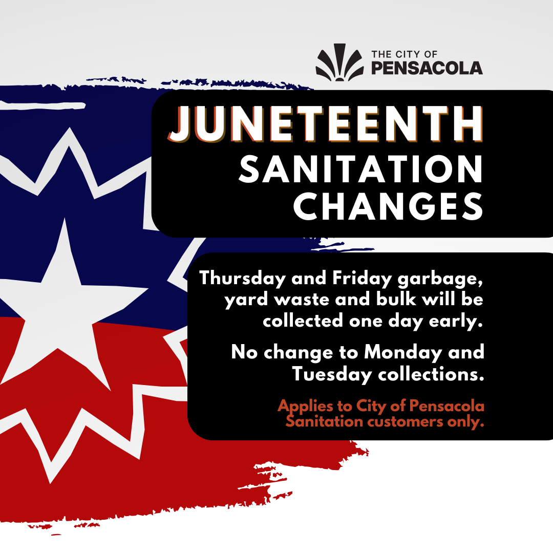 Juneteenth sanitation schedule changes in Pensacola