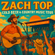 Zach Top: Cold Beer & Country Music Tour