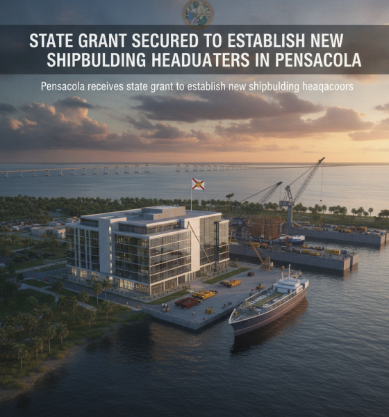 State Grant Secured to Establish New Shipbuilding Headquarters in Pensacola