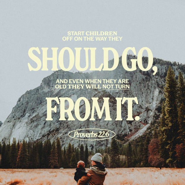 proverbios 22 6 explicacion — Proverbs 22 6 meaning