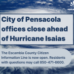 Hurricane Isaias Pensacola closures — Pensacola Hurricane Isaias Closures